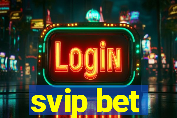 svip bet